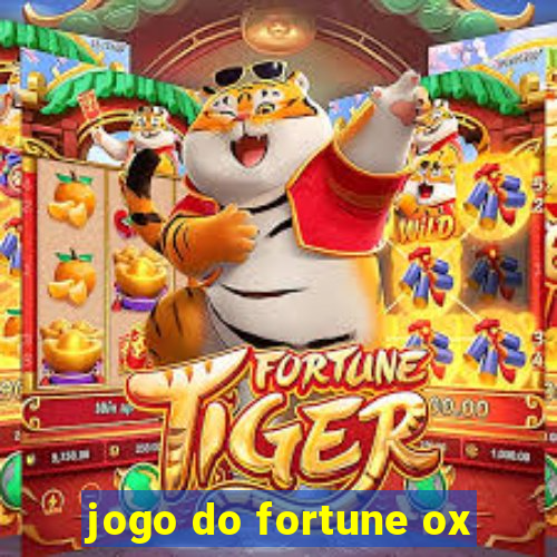 jogo do fortune ox